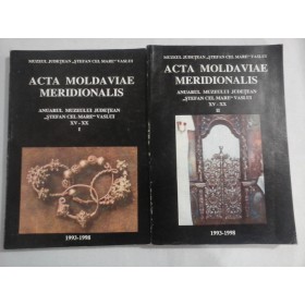   ACTA  MOLDAVIAE  MERIDIONALIS  XV-XX   vol.I / vol.II   -   Muzeul Judetean "Stefan cel Mare" Vaslui    
